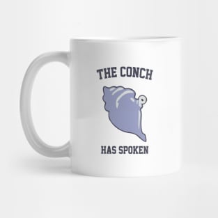 The Conch Has Spoken Mug